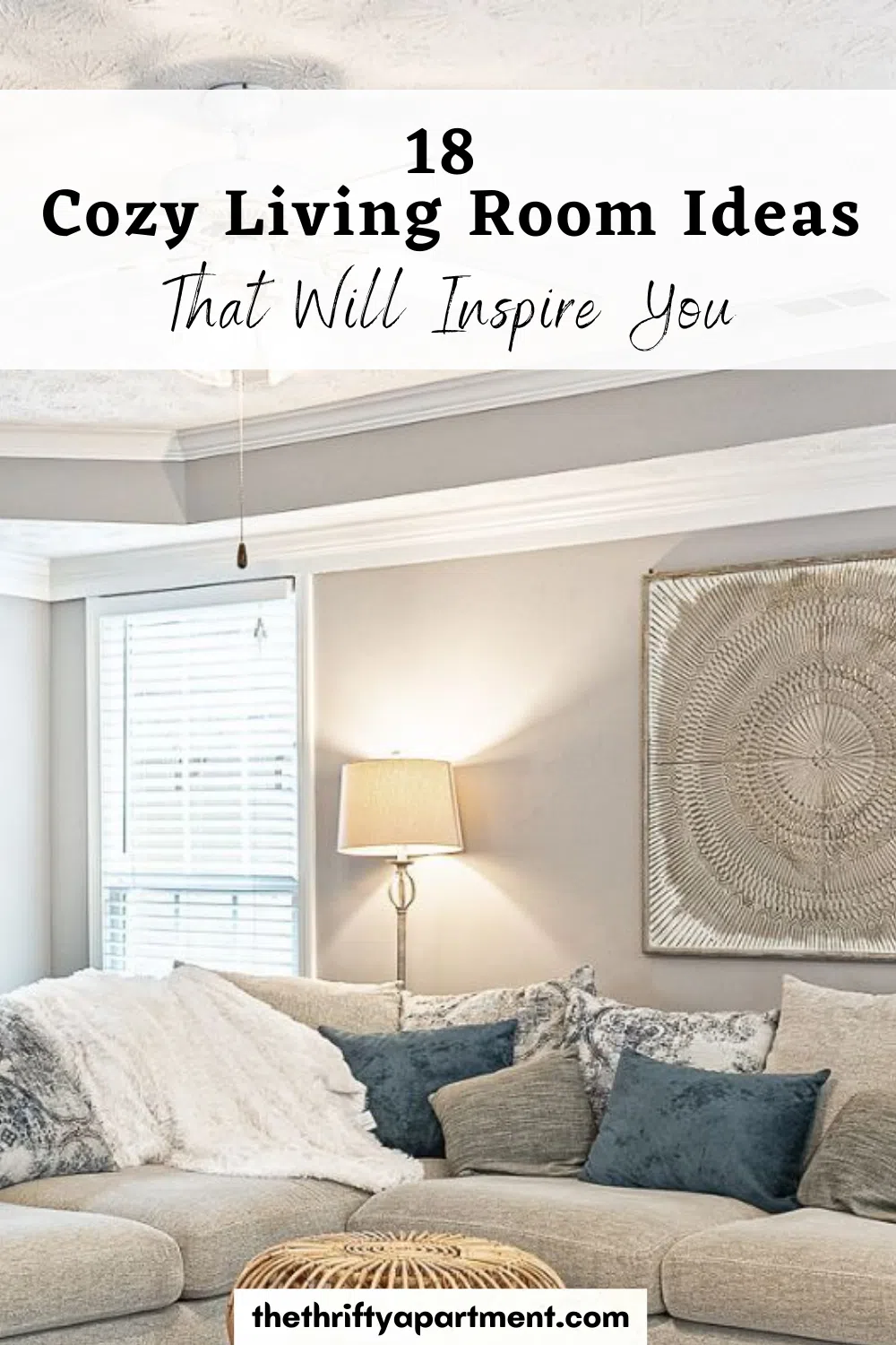 18 Cozy Living Room Ideas That Will Inspire You