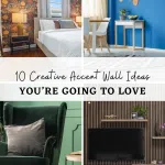 Fun Accent Wall Ideas to Make Your Boring Walls Stand Out